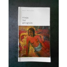 HENRI PERRUCHOT - VIATA LUI GAUGUIN