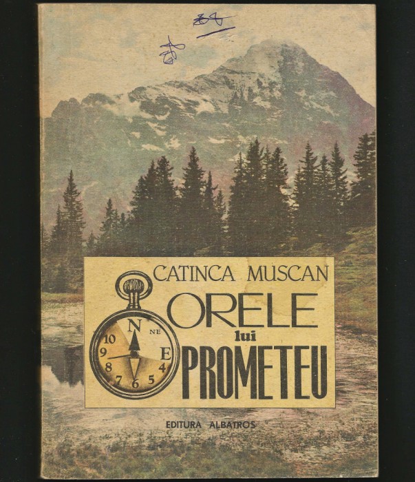 ORELE LUI PROMETEU - CATINCA MUSCAN - EDITURA ALBATROS