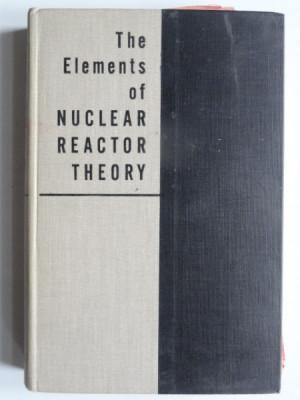 The elements of nuclear reactor theory - Samuel Glasstone foto