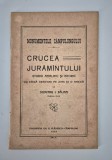 Carte veche 1929 Monumentele Campulungului Crucea Juramantului