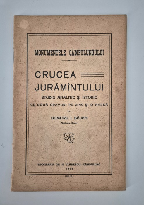 Carte veche 1929 Monumentele Campulungului Crucea Juramantului
