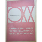 Sena Stanescu (red.) - Formarea profesorilor pentru invatamantul tehnic si profesional (1977)