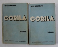 GORILA , roman de LIVIU REBREANU , VOLUMELE I - II , 1938