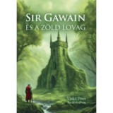 Sir Gawain &eacute;s a z&ouml;ld lovag