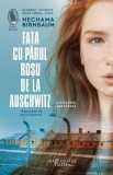 Carte Fata cu parul rosu de la Auschwitz Nechama Birnbaum - Roman supravietuire Holocaust, Premiul Gold Medal 2022