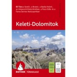Keleti-Dolomitok - Rother t&uacute;rakalauz