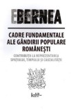 Cadre fundamentale ale gandirii populare romanesti - Ernest Bernea