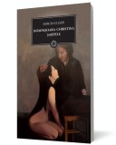Domnișoara Cristina. Şarpele - Mircea Eliade - Editura Litera