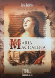 Maria Magdalena Ghid esential