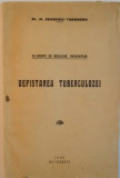 ELEMENTE DE MEDICINA PREVENTIVA, DEPISTAREA TUBERCULOZEI de M. ZAVERGIU THEODORU, 1940