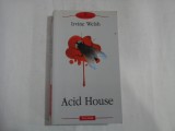 ACID HOUSE - IRVINE WELSH