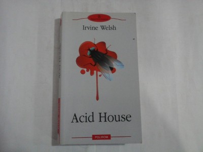 ACID HOUSE - IRVINE WELSH foto