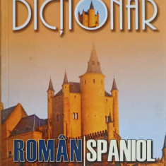DICTIONAR ROMAN-SPANIOL, SPANIOL-ROMAN-MARIANA NICULESCU