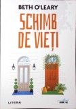 Schimb de Vieti - Beth O&#039;Leary - Editura Litera, Blue Moon, 2021 - Roman, Beletristica, Paperback, 348 Pagini