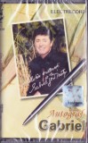 Caseta audio: Gabriel Dorobantu - Autograf ( Electrecord; SIGILATA - vezi descriere )