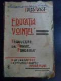 Educatia Vointei - Jules Payot , 00019342, Minerva