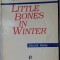 VIRGIL MAZILESCU-LITTLE BONES IN WINTER(SELECTED POEMS/ed. bilingva ro-eng/1996)
