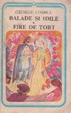 Balade si idile. Fire de tort foto