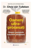 Oameni ultraprocesați - Paperback brosat - Chris van Tulleken - Bookzone