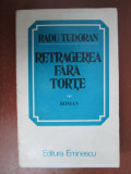 Radu Tudoran - Retragerea fara torte