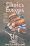 The Choice for Europe: Social Purpose and State Power from Messina to Maastricht