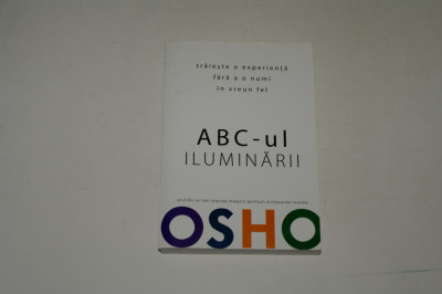 ABC-ul iluminarii - traieste o experienta fara a o numi in vreun fel - OSHO foto