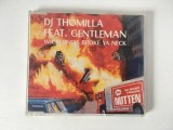 * CD muzica hip hop: DJ Thomilla * Feat. Gentleman - Wickedness Broke Ya Neck