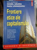 FRONTIERE ETICE ALE CAPITALISMULUI - Daniel DAIANU; Radu VRANCEANU