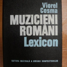 MUZICIENI ROMANI LEXICON- VIOREL COSMA, BUC. 1970