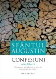Confesiuni. Editie Bilingva. Editia 2, Sfantul Augustin - Editura Humanitas