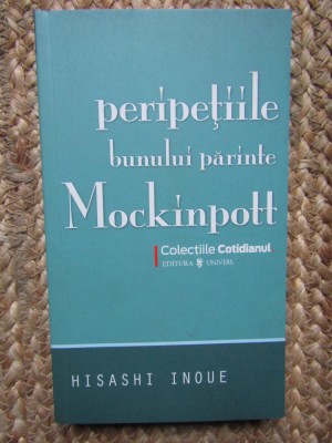 PERIPETIILE BUNULUI PARINTE MOCKINPOTT-HISASHI INOUE foto