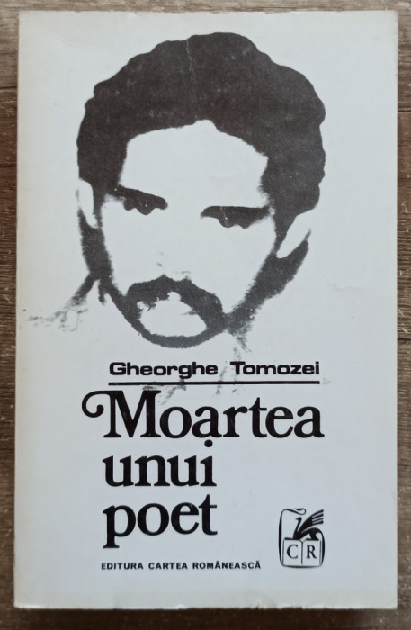 Moartea unui poet - Gheorghe Tomozei