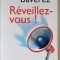 REVEILLEZ - VOUS ! par NICHOLAS BAVEREZ , 2012, PREZINTA PETE