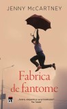 Fabrica de fantome - Paperback brosat - Jenny McCartney - RAO