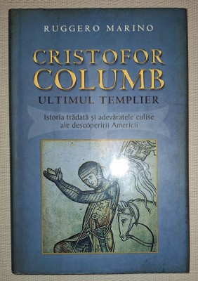 RUGGERO MARINO - CRISTOFOR COLUMB * ULTIMUL TEMPLIER foto