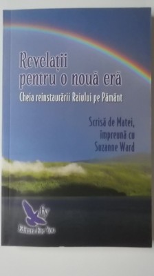 Suzanne Ward -Revelatii pentru o noua era, cheia reinstaurarii Raiului pe Pamant foto