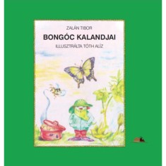 Bong&oacute;c kalandjai - Zal&aacute;n Tibor