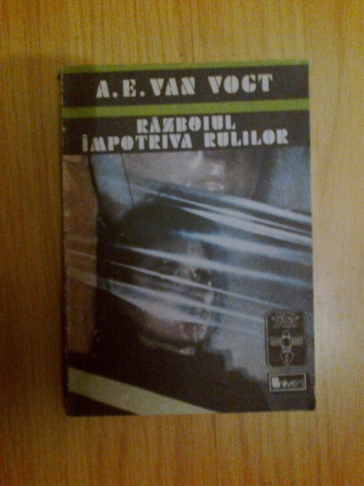 d10 Razboi impotriva rulilor - A. E. Van Vogt