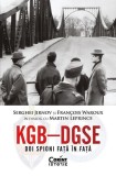 KGB &ndash; DGSE. Doi spioni față &icirc;n față - Paperback brosat - Serghei Jirnov, Fran&ccedil;ois Waroux, Martin Leprince - Corint