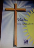 BIBLIA INTRE MIT SI ADEVAR VIRGIL ENE