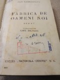 G. Fabrica de Oameni Noi roman
