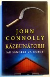 RAZBUNATORII , IAR SANGELE VA CURGE de JOHN CONNOLLY , 2008