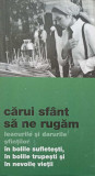 Carui Sf&acirc;nt să ne Rugăm - Traducere Gheorghiță Ciocioi, Carte Religioasă Creștinism
