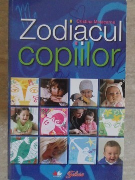 ZODIACUL COPIILOR-CRISTINA MALACARNE foto