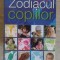 ZODIACUL COPIILOR-CRISTINA MALACARNE-235652