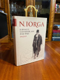 N. Iorga - Jurnalul Ultimilor Ani 1938-1940. Inedit (Ca noua!)