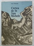 CARTEA DE LA SAN MICHELE de AXEL MUNTHE , 1970