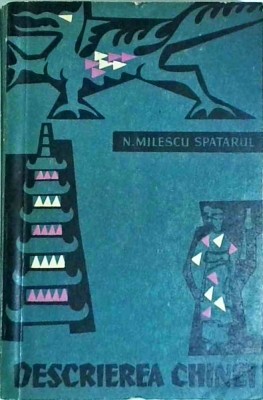 Nicolae Milescu Spatarul - Descrierea Chinei foto