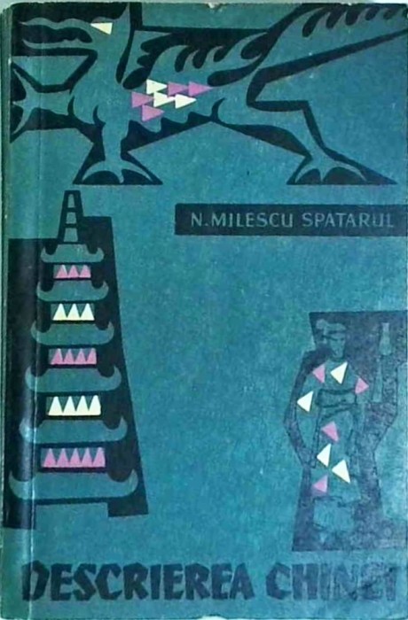 Nicolae Milescu Spatarul - Descrierea Chinei