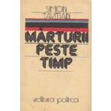 Marturii peste timp